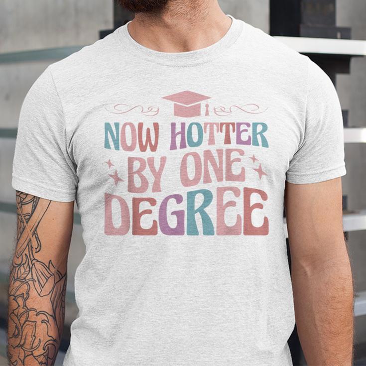 Now Hotter By One Degree Graduation Unisex Jersey T-Shirt