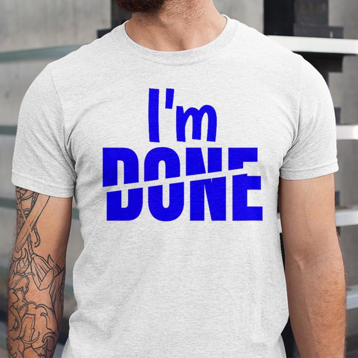 I'm Done Sarcastic Introvert Introversion Unisex Jersey T-Shirt I'm Done Sarcastic Introvert Introversion Unisex Jersey T-Shirt