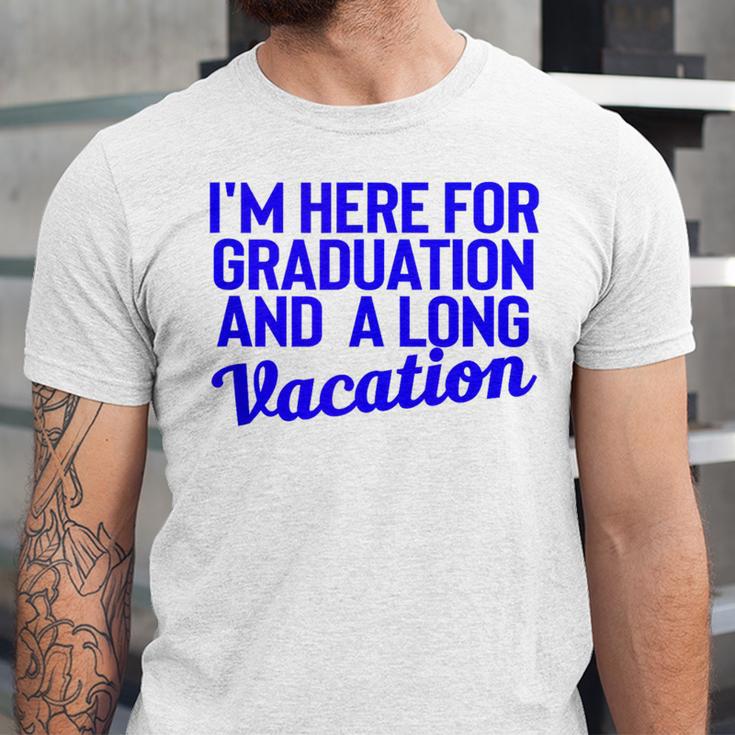 I'm Here For Graduation School Class Senior 2024 Unisex Jersey T-Shirt