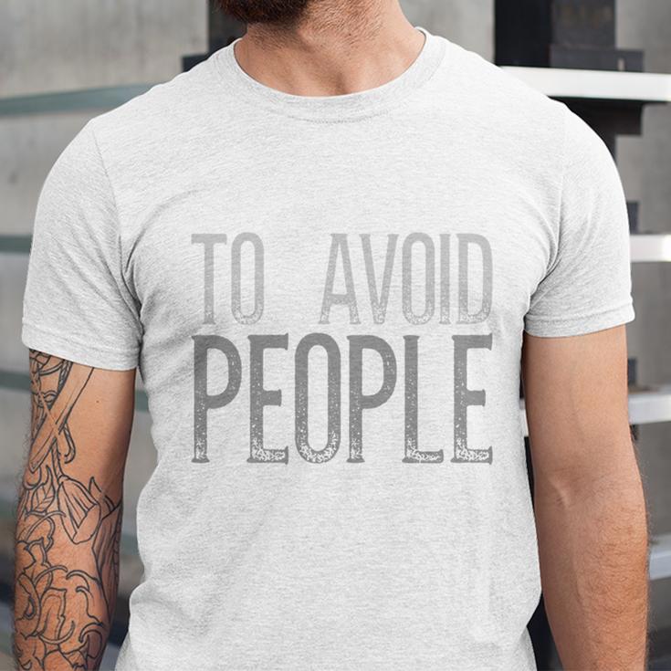 I'm Just Here To Avoid People Saying Sarcasm Introvert Unisex Jersey T-Shirt I'm Just Here To Avoid People Saying Sarcasm Introvert Unisex Jersey T-Shirt