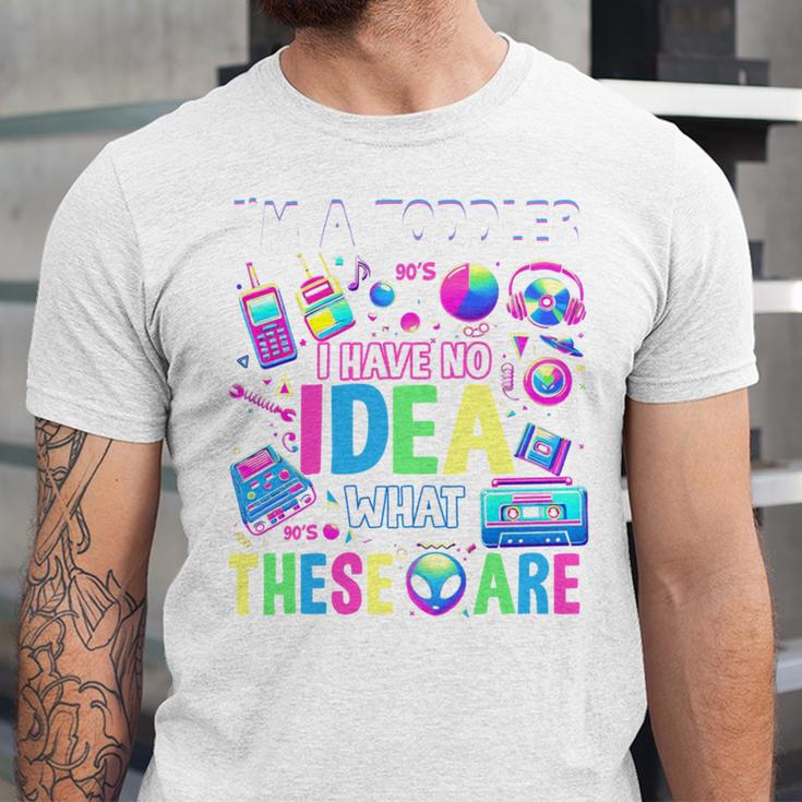 I'm A Toddler I Have No Ideas Retro Vintage 90s Nostalgia Unisex Jersey T-Shirt I'm A Toddler I Have No Ideas Retro Vintage 90s Nostalgia Unisex Jersey T-Shirt