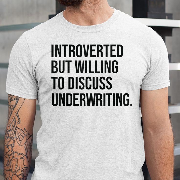 Introverted Underwriter Underwriting Introvert Unisex Jersey T-Shirt Introverted Underwriter Underwriting Introvert Unisex Jersey T-Shirt