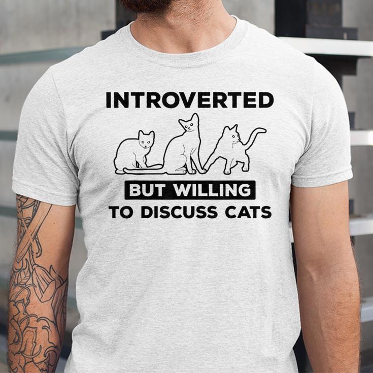 Introverted But Willing To Discuss Cats Introvert Shy Unisex Jersey T-Shirt Introverted But Willing To Discuss Cats Introvert Shy Unisex Jersey T-Shirt