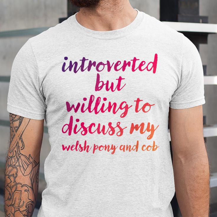 Introverted Willing To Discuss Welsh Pony And Cob Introvert Unisex Jersey T-Shirt Introverted Willing To Discuss Welsh Pony And Cob Introvert Unisex Jersey T-Shirt