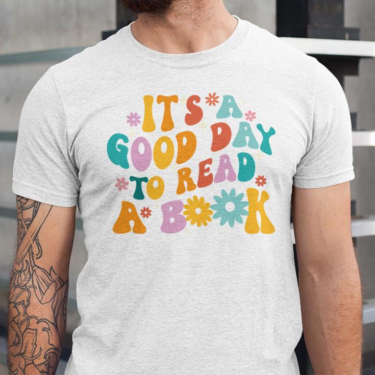 It’s A Good Day To Read A Book Reading Bookworm Reader Unisex Jersey T-Shirt