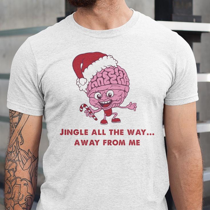 Jingle All The Way Away From Me This Christmas For Introvert Unisex Jersey T-Shirt
