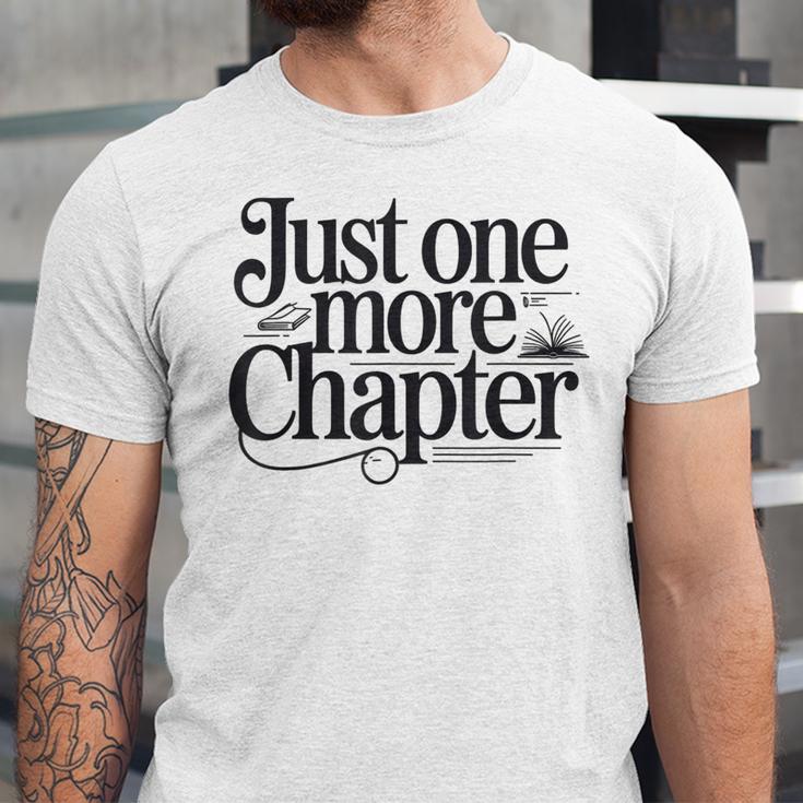 Just One More Chapter Book Lover Quote Reading Unisex Jersey T-Shirt