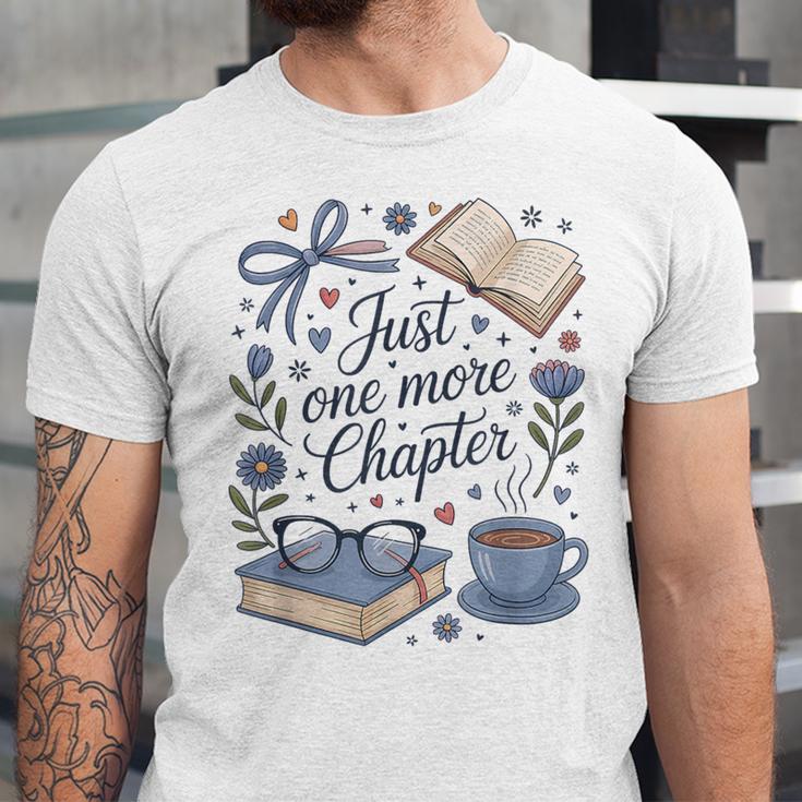 Just One More Chapter Book Lover Reading Quote Unisex Jersey T-Shirt