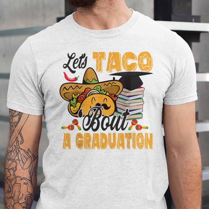 Let's Taco Bout A Graduation Graduation Party Unisex Jersey T-Shirt