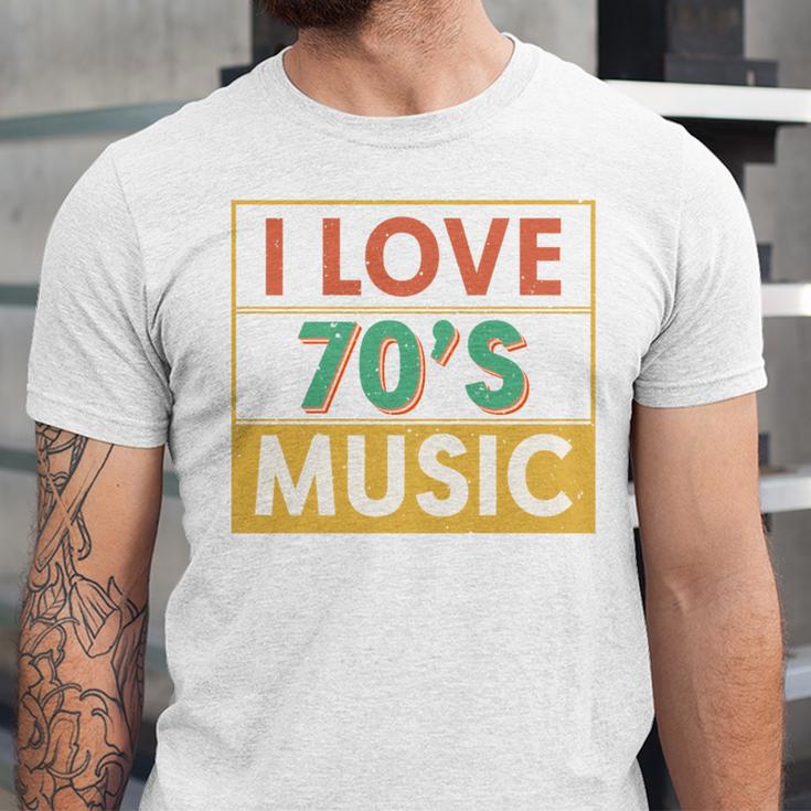 I Love 70's Music Retro Style Nostalgia Vibe 1970 70's Party Unisex Jersey T-Shirt