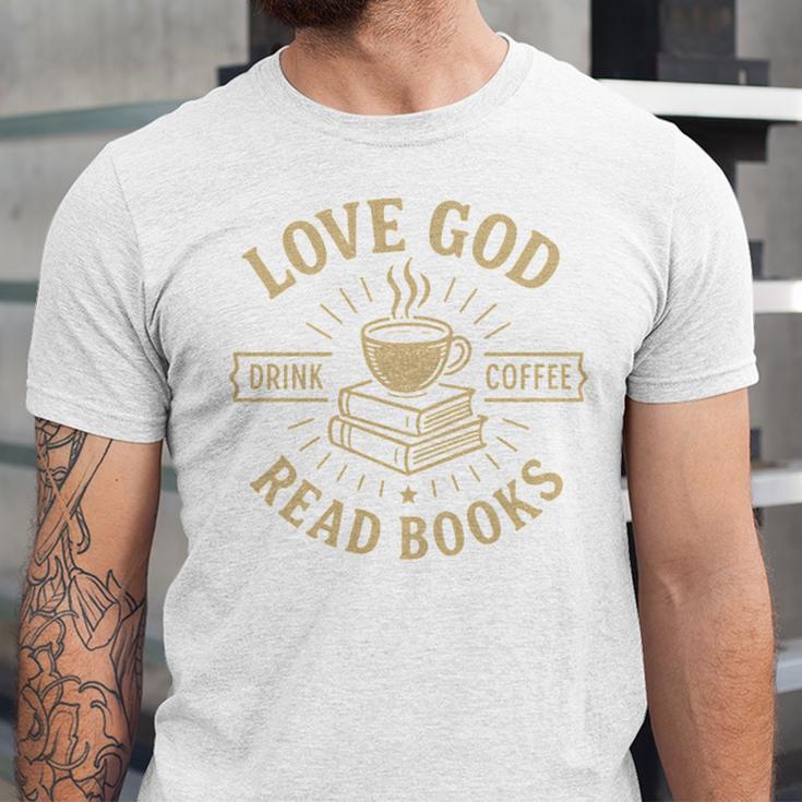 Love God Drink Coffee Read Books Lovers Vintage Christian Unisex Jersey T-Shirt