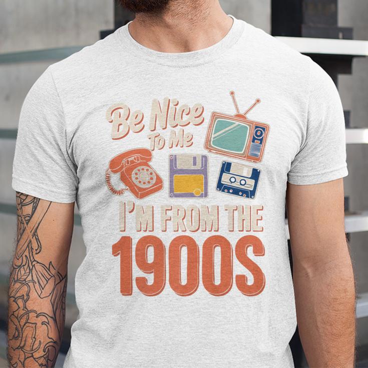 Be Nice To Me I'm From The 1900s Premium Unisex Jersey T-Shirt