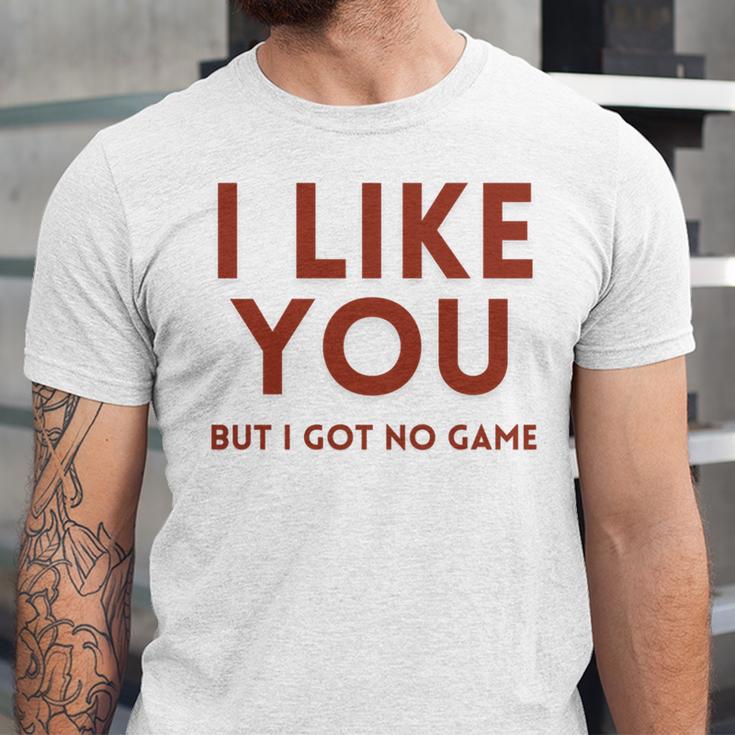I Like You But Got No Game Introvert Minimalist Joke Unisex Jersey T-Shirt I Like You But Got No Game Introvert Minimalist Joke Unisex Jersey T-Shirt