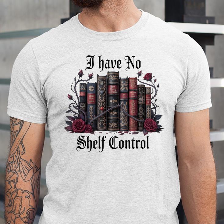 I Have No Shelf Control Dark Academia Book Lover TBR Unisex Jersey T-Shirt