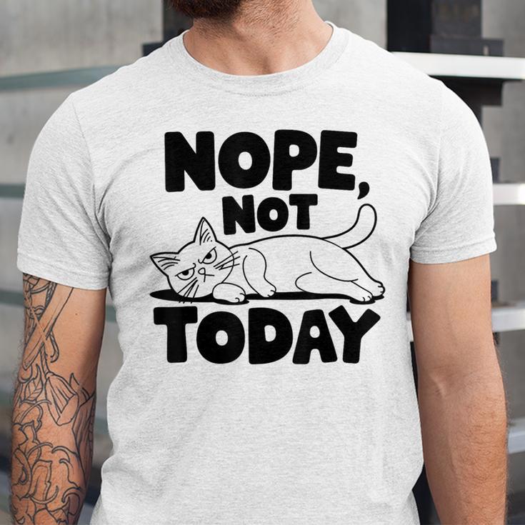 Nope Not Today Antisocial Introvert Cat Lover Men Women Kids Unisex Jersey T-Shirt