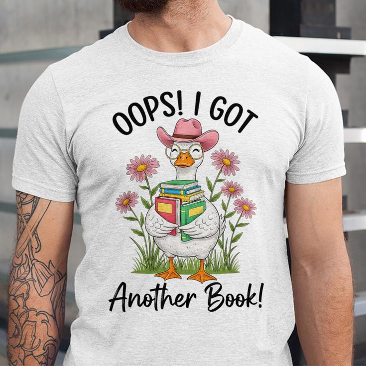 Oops I Got Another Book Cute Goose Librarian Reading Teacher Unisex Jersey T-Shirt