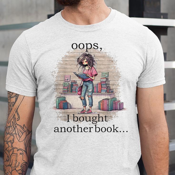 Oops I Bought Another Book Book Woman Sarcastic Unisex Jersey T-Shirt