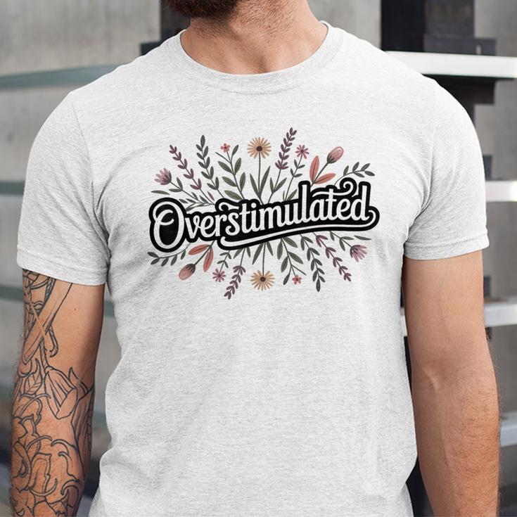 Overstimulated – Introvert Floral Saying Unisex Jersey T-Shirt Overstimulated – Introvert Floral Saying Unisex Jersey T-Shirt