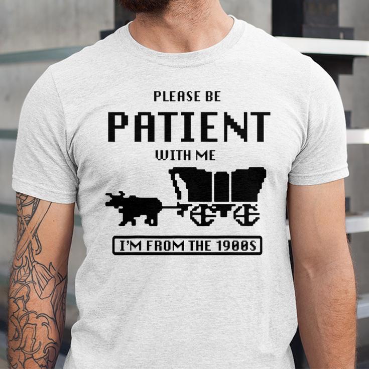 Be Patient With Me I'm From The 1900s Premium Tri-Blend Unisex Jersey T-Shirt Be Patient With Me I'm From The 1900s Premium Tri-Blend Unisex Jersey T-Shirt