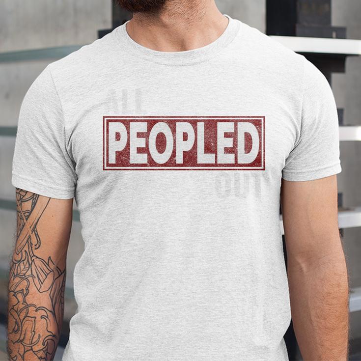 All Peopled Out Introvert Joke Sarcastic Quote Premium Tri-Blend Unisex Jersey T-Shirt All Peopled Out Introvert Joke Sarcastic Quote Premium Tri-Blend Unisex Jersey T-Shirt