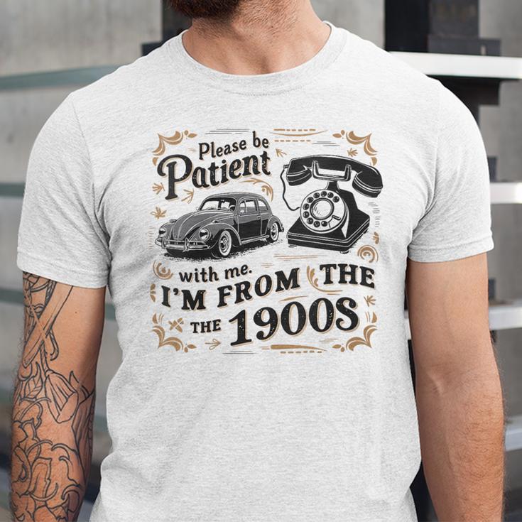 Please B Patient With Me I'm From The 1900s Vintage Unisex Jersey T-Shirt