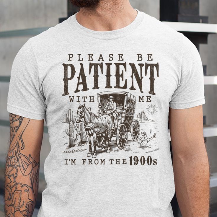 Please Be Patient I'm From The 1900s Boomer Meme Print Premium Unisex Jersey T-Shirt