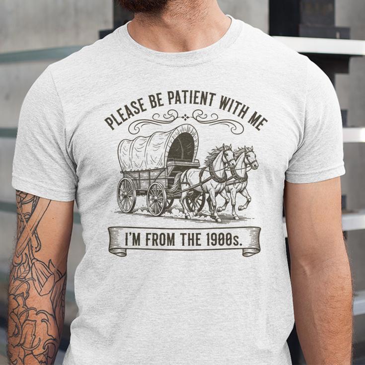 Please Be Patient With Me I'm From The 1900s Boomer Unisex Jersey T-Shirt Please Be Patient With Me I'm From The 1900s Boomer Unisex Jersey T-Shirt