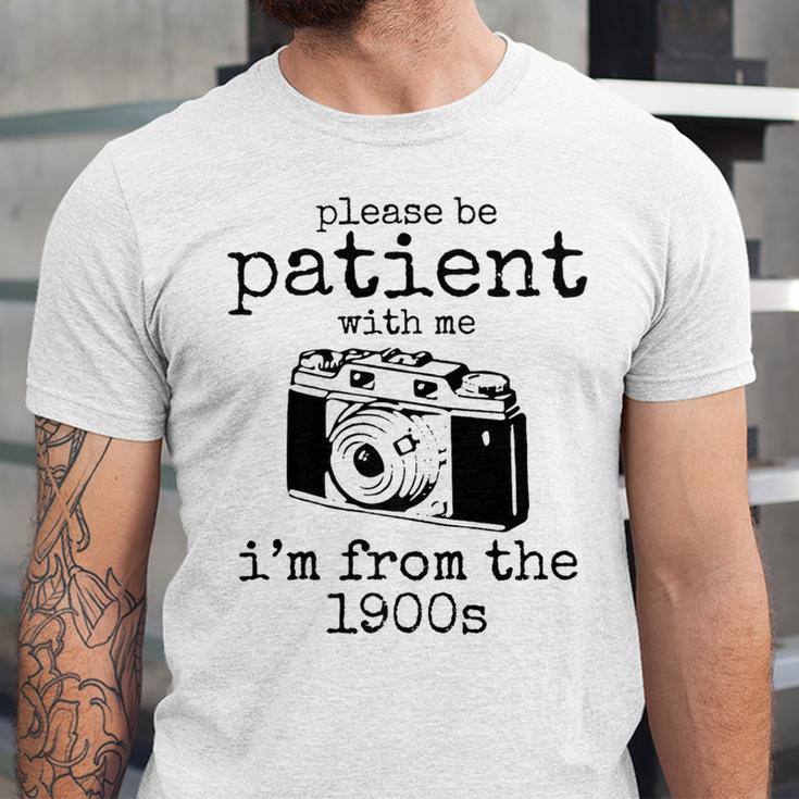 Please Be Patient With Me I'm From The 1900s Camera Premium Unisex Jersey T-Shirt Please Be Patient With Me I'm From The 1900s Camera Premium Unisex Jersey T-Shirt