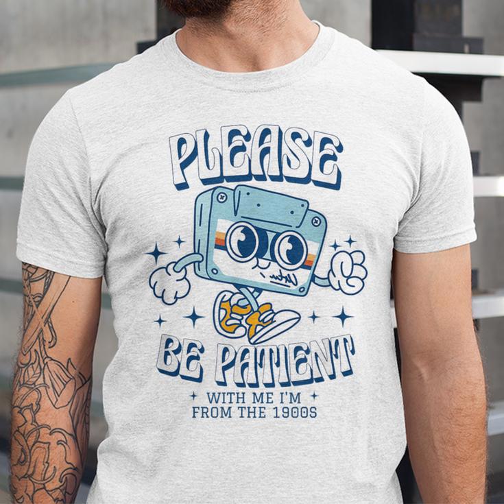 Please Be Patient With Me I'm From The 1900s Cassette Retro Unisex Jersey T-Shirt Please Be Patient With Me I'm From The 1900s Cassette Retro Unisex Jersey T-Shirt