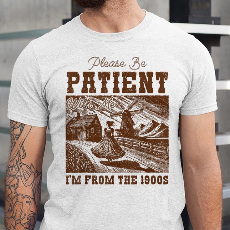 Please Be Patient With Me I'm From The 1900s Country Girl Unisex Jersey T-Shirt