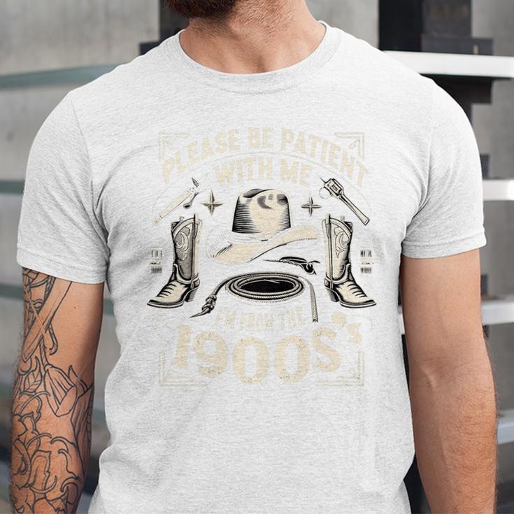Please Be Patient With Me I'm From The 1900s Cowboy Quote Premium Unisex Jersey T-Shirt Please Be Patient With Me I'm From The 1900s Cowboy Quote Premium Unisex Jersey T-Shirt