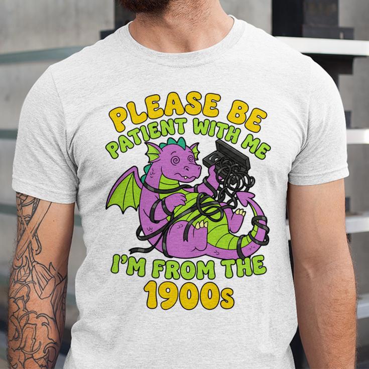 Please Be Patient I'm From The 1900s Dragon Men Women Unisex Jersey T-Shirt