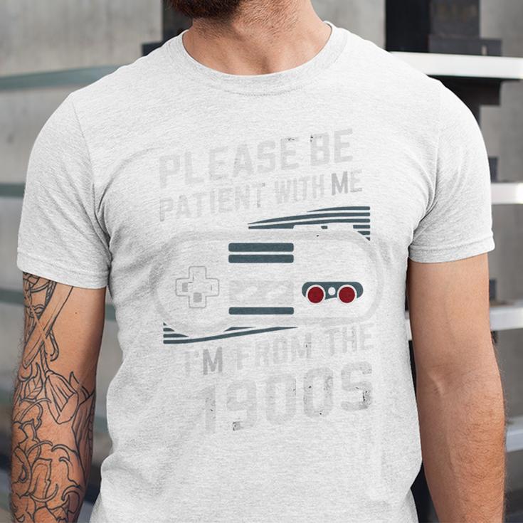 Please Be Patient I'm From The 1900s Father's Day Premium Unisex Jersey T-Shirt Please Be Patient I'm From The 1900s Father's Day Premium Unisex Jersey T-Shirt