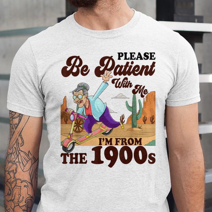 Please Be Patient With Me I'm From The 1900s Gen X Boomer Unisex Jersey T-Shirt