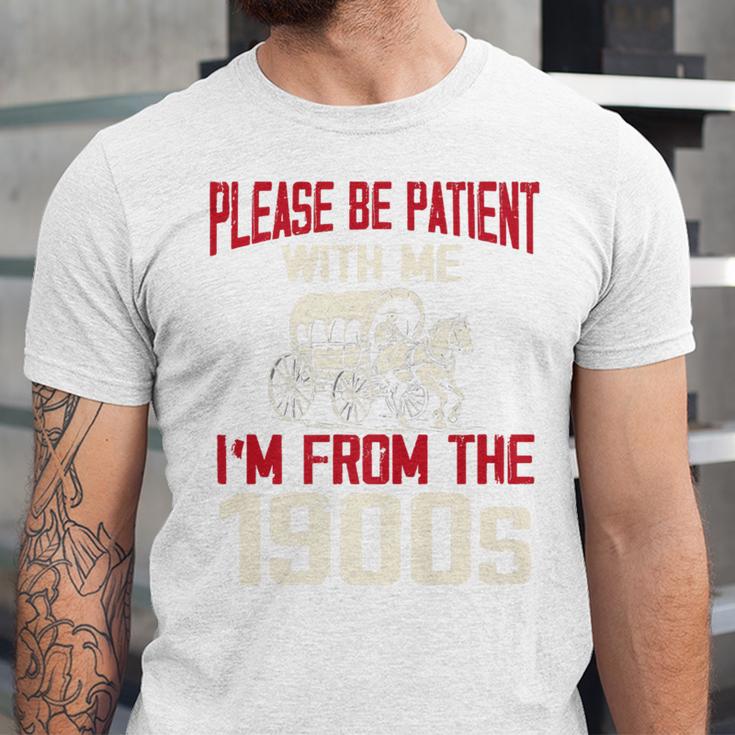 Please Be Patient With Me I'm From The 1900s Grandma Grandpa Premium Unisex Jersey T-Shirt Please Be Patient With Me I'm From The 1900s Grandma Grandpa Premium Unisex Jersey T-Shirt