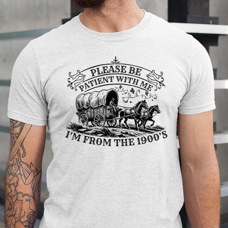 Please Be Patient With Me I'm From The 1900s For Men Women Premium Tri-Blend Unisex Jersey T-Shirt Please Be Patient With Me I'm From The 1900s For Men Women Premium Tri-Blend Unisex Jersey T-Shirt