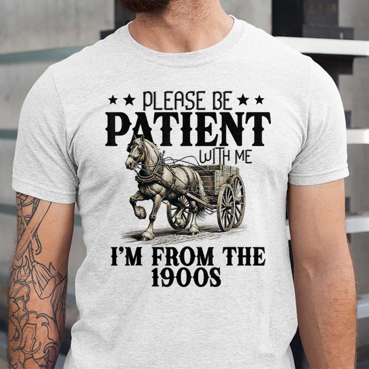 Please Patient I'm From The 1900s Quote Vintage Horse Unisex Jersey T-Shirt
