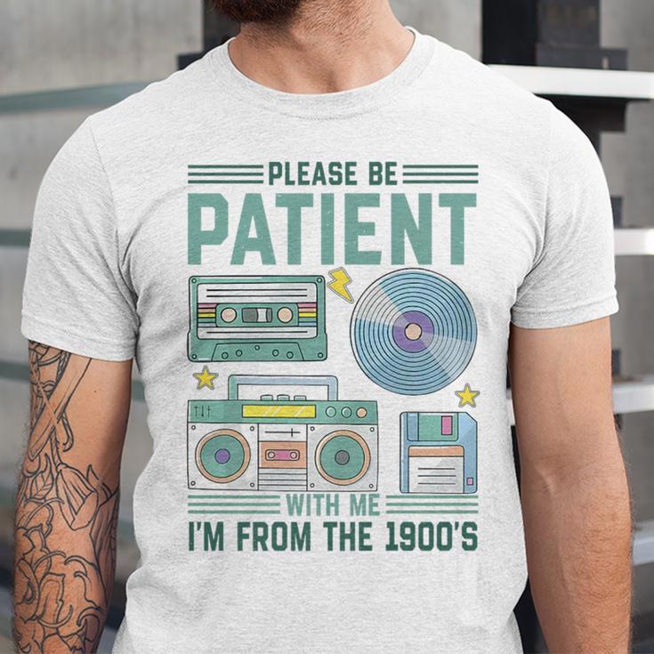 Please Be Patient With Me I'm From The 1900s Retro Vintage Premium Unisex Jersey T-Shirt Please Be Patient With Me I'm From The 1900s Retro Vintage Premium Unisex Jersey T-Shirt