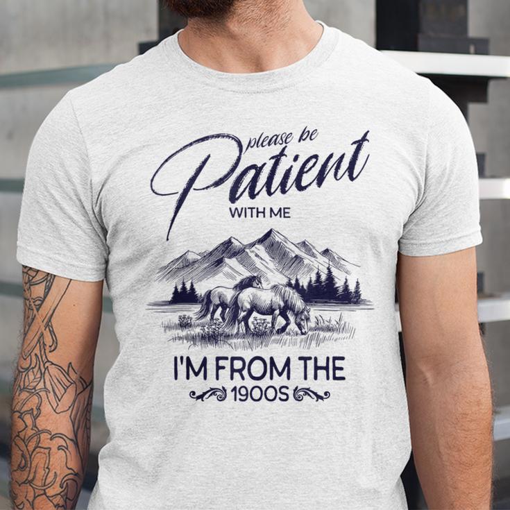 Please Be Patient With Me I'm From The 1900s Rustic Western Unisex Jersey T-Shirt