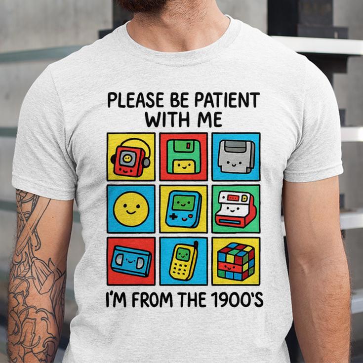 Please Be Patient With Me I'm From The 1900s Vintage 90s Premium Tri-Blend Unisex Jersey T-Shirt Please Be Patient With Me I'm From The 1900s Vintage 90s Premium Tri-Blend Unisex Jersey T-Shirt