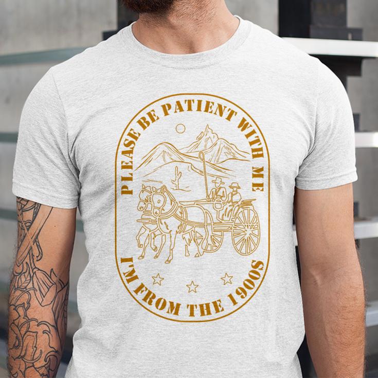 Please Be Patient I'm From The 1900s Vintage Country Gag Tee Unisex Jersey T-Shirt Please Be Patient I'm From The 1900s Vintage Country Gag Tee Unisex Jersey T-Shirt