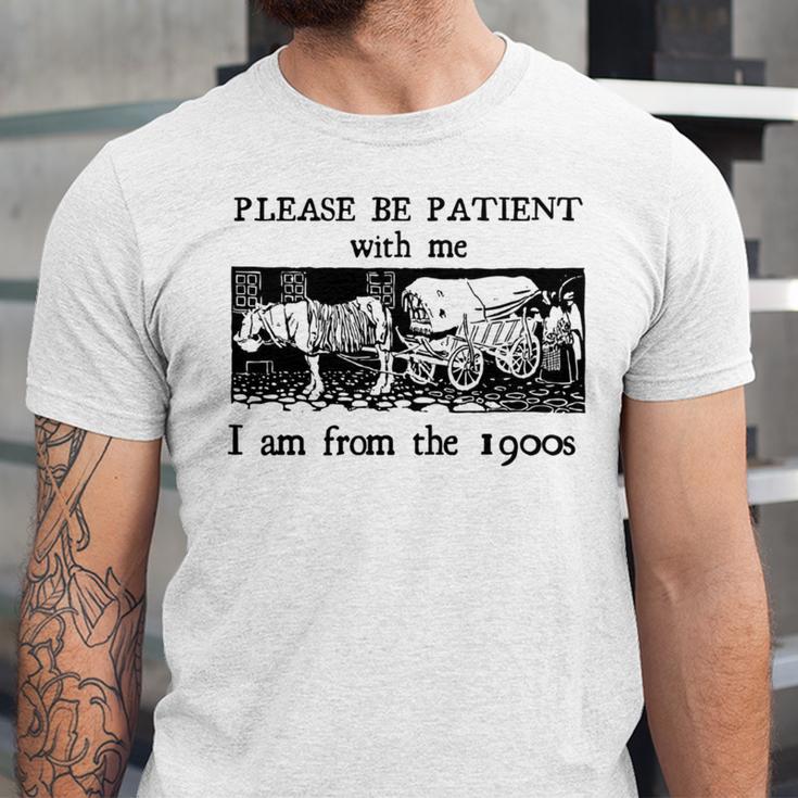 Please Be Patient With Me I'm From The 1900s Vintage Drowing Unisex Jersey T-Shirt