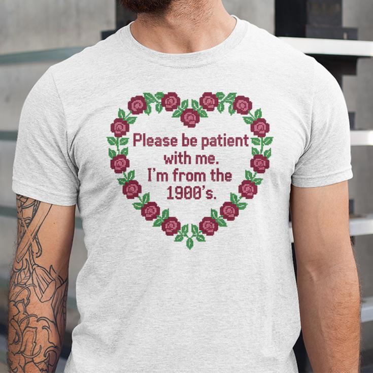 Please Be Patient With Me I'm From The 1900S Vintage Floral Premium Tri-Blend Unisex Jersey T-Shirt Please Be Patient With Me I'm From The 1900S Vintage Floral Premium Tri-Blend Unisex Jersey T-Shirt
