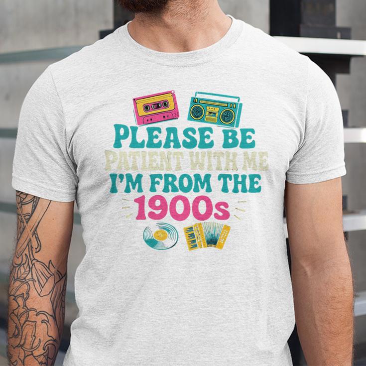 Please Be Patient With Me I'm From The 1900s Vintage For Man Premium Unisex Jersey T-Shirt