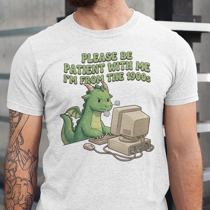 Please Be Patient I'm From The 1900s Vintage Men Women Unisex Jersey T-Shirt