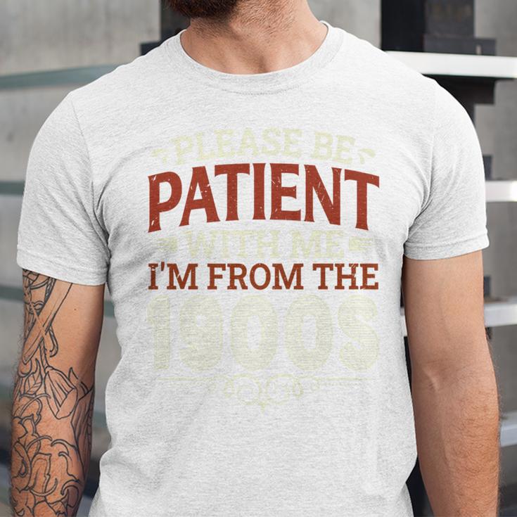 Please Be Patient With Me I'm From The 1900s Vintage Style Premium Unisex Jersey T-Shirt