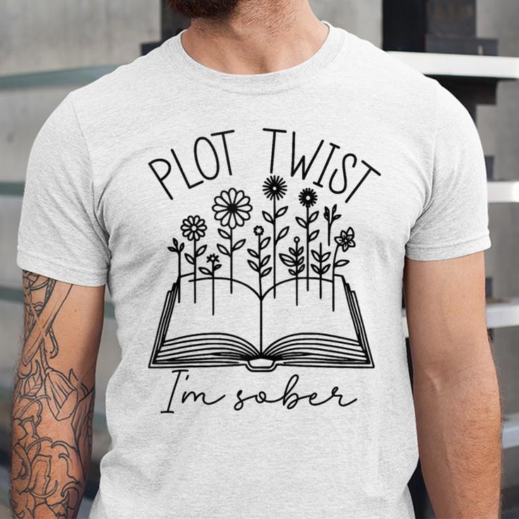 Plot Twist I'm Sober Women's Sobriety Book Reading Literary Unisex Jersey T-Shirt Plot Twist I'm Sober Women's Sobriety Book Reading Literary Unisex Jersey T-Shirt