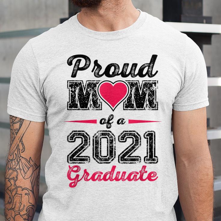 Proud Mom Of A 2021 Graduate Senior Graduation Unisex Jersey T-Shirt