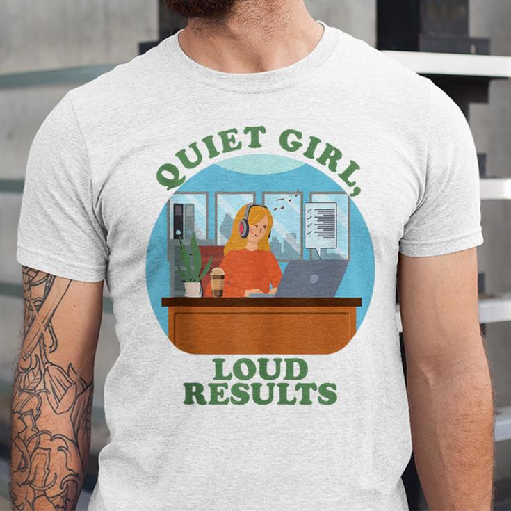 Quiet Girl Loud Results Introvert Office Staff Secretary Unisex Jersey T-Shirt
