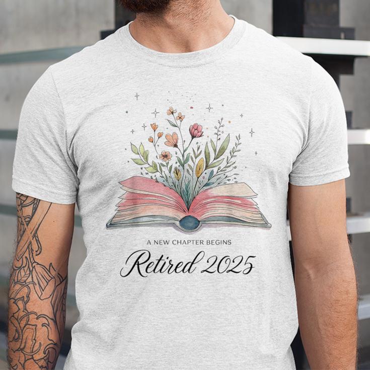 Quote New Chapter Begins Retired 2025 Floral Open Book Unisex Jersey T-Shirt